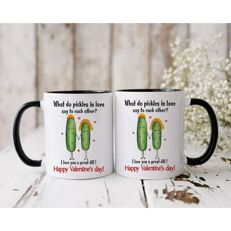 

Familyloveshop LLC Great Dill Valentine Mug What Do Pickles In Love Say To Each Other Mug I Love You A Great Dill Mug Happy Valentine s Day Mug Couple Mug Gift For Her Him