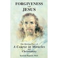 thumbnail image 1 of Pre-Owned Forgiveness and Jesus: The Meeting Place of A Course in Miracles and Christianity (Paperback) 0933291132 9780933291133, 1 of 1