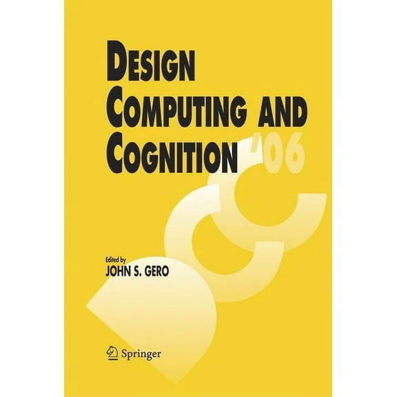 Design Computing and Cognition '06, (Paperback)