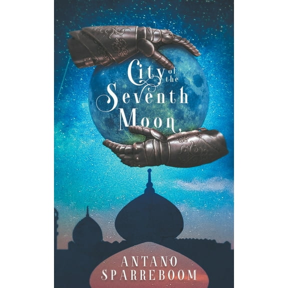 The Ankuan Trilogy City of the Seventh Moon, Book 1, (Paperback)