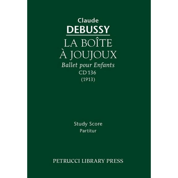 La Boite a Joujoux, CD 136: Study score, (Paperback)