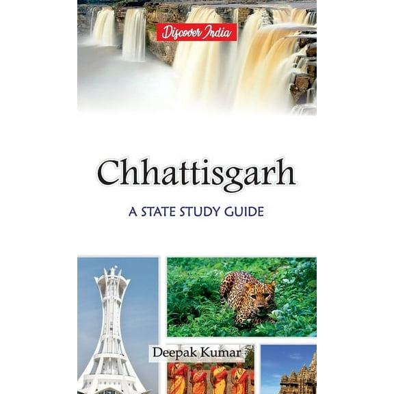 Chattisgarh: A State Study Guide, (Hardcover)
