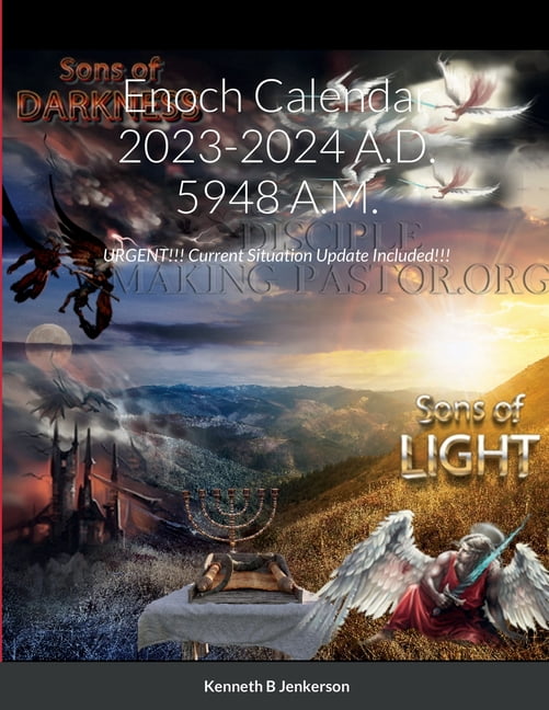 Enoch Calendar 20232024 A.D. 5948 A.M. URGENT!!! Current Situation