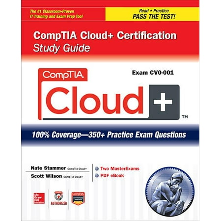 Certification Press: Comptia Cloud+ Certification Study Guide (Exam Cv0-001)