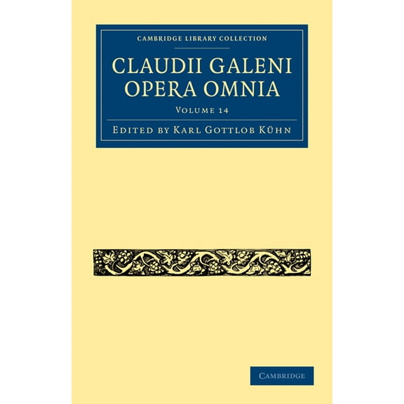 Claudii Galeni Opera Omnia, (Paperback)