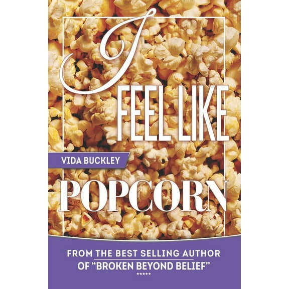 I Feel Like Popcorn (Paperback)