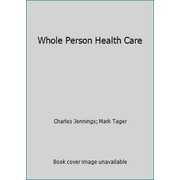 Angle View: Whole Person Health Care [Paperback - Used]