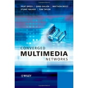 Converged Multimedia Networks [Relié] Bates, Juliet; Gallon, Chris ; Bocci, Matthieu; Walker, Stuart et Taylor, Tom