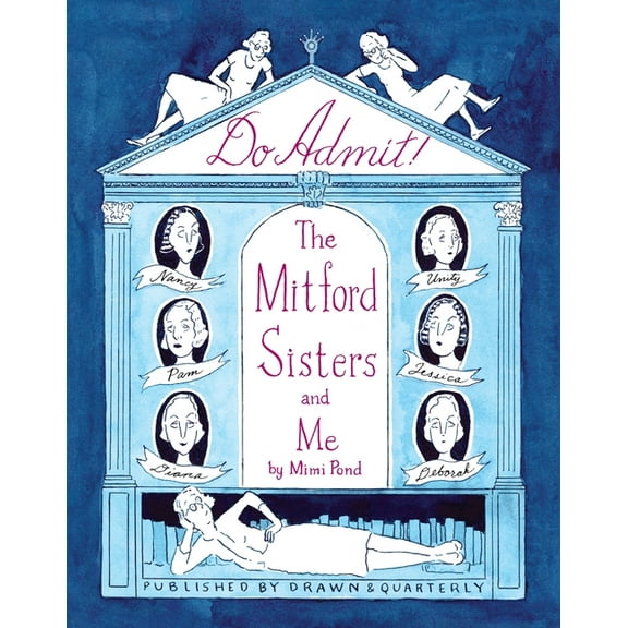 Do Admit: The Mitford Sisters and Me, (Hardcover)