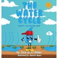 thumbnail image 1 of Pre-Owned The Water Cycle: Wyatt the Water Drop (Hardcover) 194668323X 9781946683236, 1 of 1