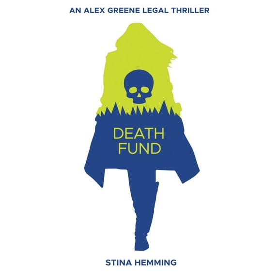 Alex Greene Legal Thriller Death Fund, Book 1, (Paperback)