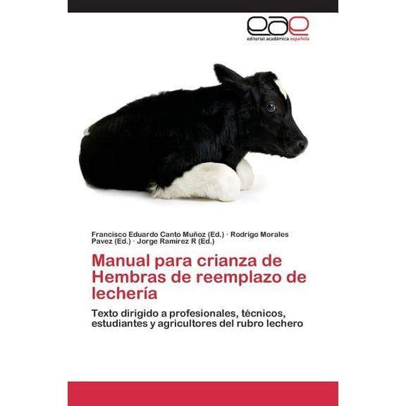 Manual para crianza de Hembras de reemplazo de lechería (Paperback)