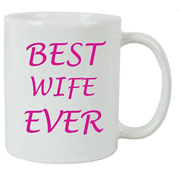 For the Best Wife Ever 11 oz White Ceramic Coffee Mug with FREE White Gift Box for Holiday Gift or Present!