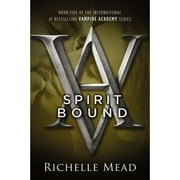 Pre-Owned Spirit Bound: A Vampire Academy Novel (Paperback 9781595143662) by Richelle Mead