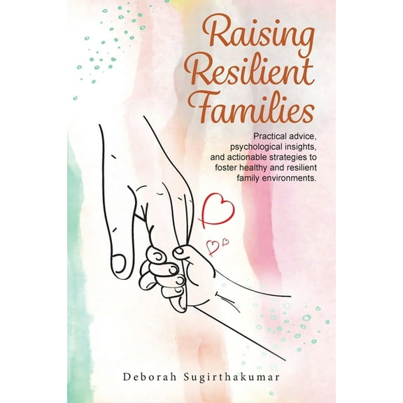 Raising Resilient Families, (Paperback)