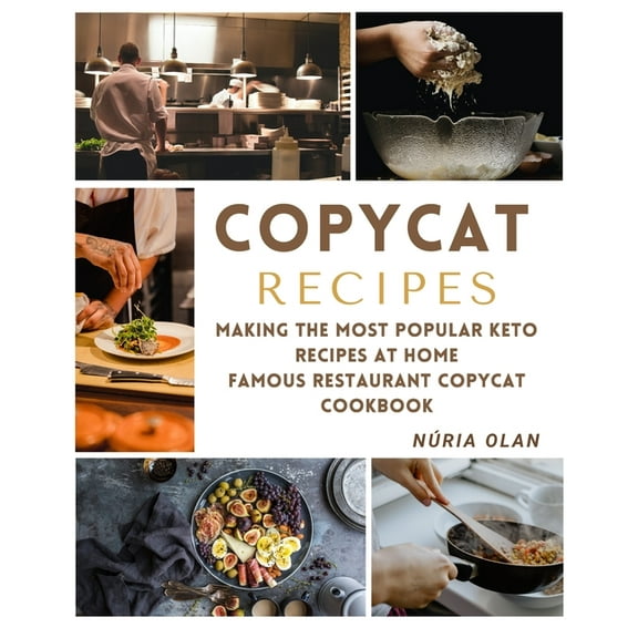 Mediterranean Copycat Recipes: making THE most popular KETO recipes at home - FAMOUS RESTAURANT COPYCAT COOKBOOK, (Paperback)