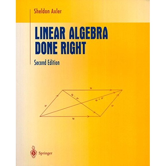 Pre-Owned Linear Algebra Done Right (Paperback) by Sheldon Axler