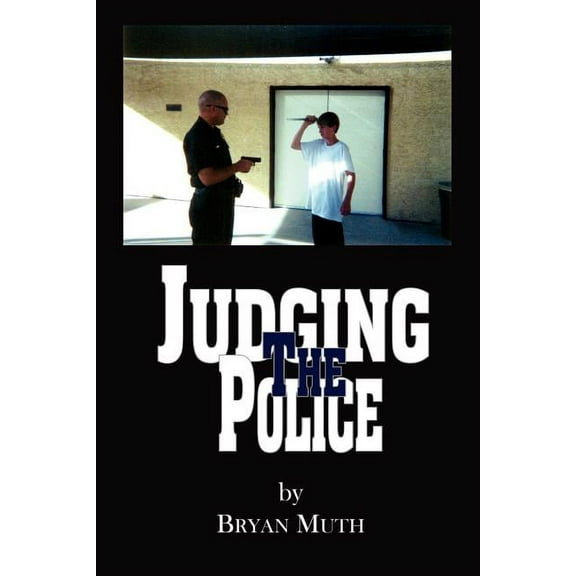 Judging The Police, (Paperback)