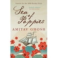 thumbnail image 1 of Pre-Owned Sea of Poppies: Book One of the Ibis Trilogy (Paperback) 0143053418 9780143053415, 1 of 1