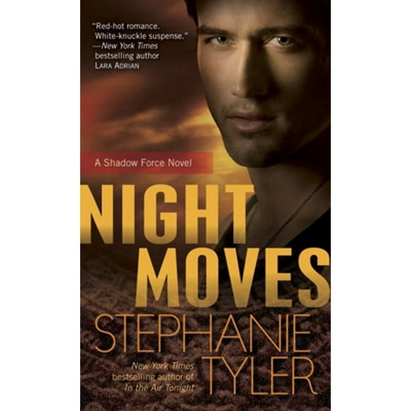 Pre-Owned Night Moves: A Shadow Force Novel (Paperback 9780440423058) by Stephanie Tyler
