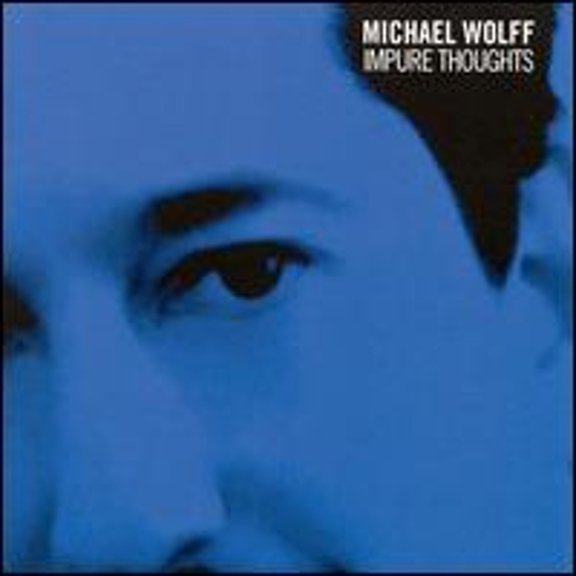 Pre-Owned Impure Thoughts (CD 0793018550024) by Michael Wolff