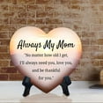 thumbnail image 4 of Always My Mom – "No matter how old I get, I’ll always need you" Heart Table Sign with Acrylic Stand (6x5") | Sweet Caring Messages for Mom, 4 of 8
