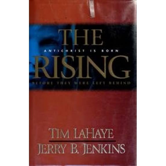 Pre-Owned The Rising: Antichrist Is Born Before They Were Left Behind (Hardcover) 0786274530 9780786274536