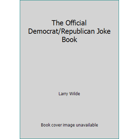 Pre-Owned The Official Democrat/Republican Joke Book (Paperback) 052300818X 9780523008189