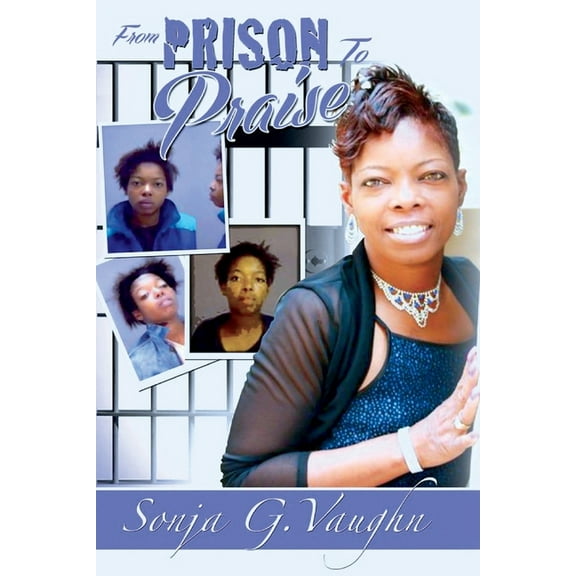 From Prison to Praise, (Paperback)