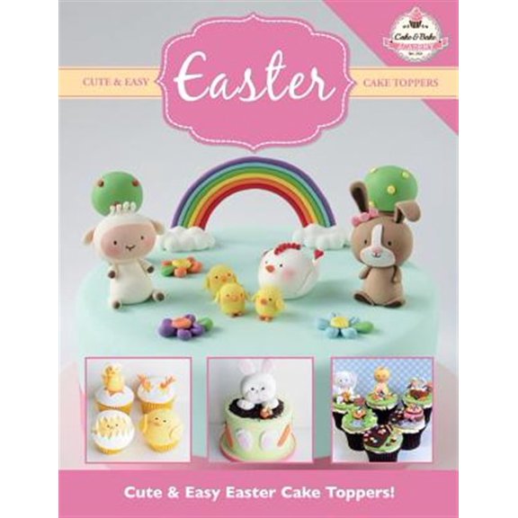 Pre-Owned Cute & Easy EASTER Cake Toppers! (Paperback)