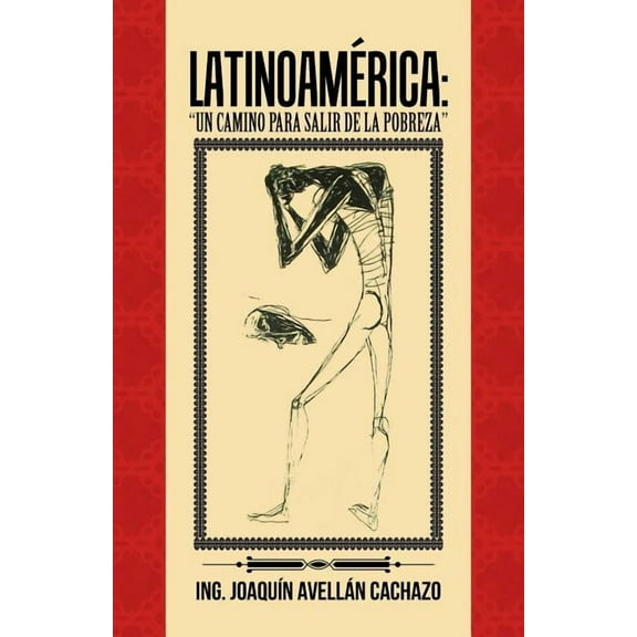 Latinoamérica: "Un Camino para salir de la pobreza", (Paperback)