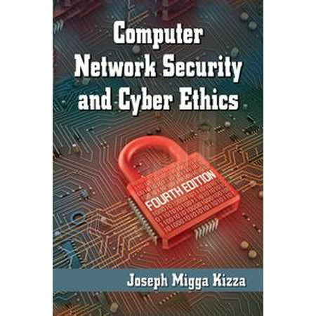 Computer Network Security and Cyber Ethics, 4th ed. -