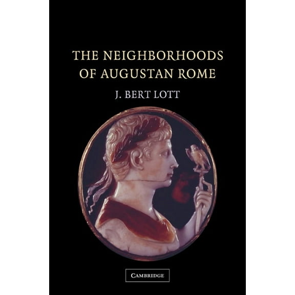 The Neighborhoods of Augustan Rome, (Paperback)