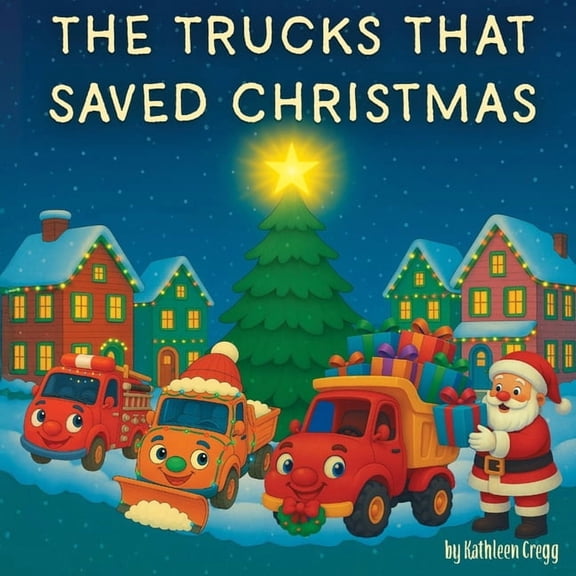 The Trucks that Saved Christmas, (Paperback)