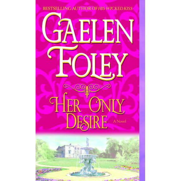 Her Only Desire : A Novel 9780345480118 Used / Pre-owned