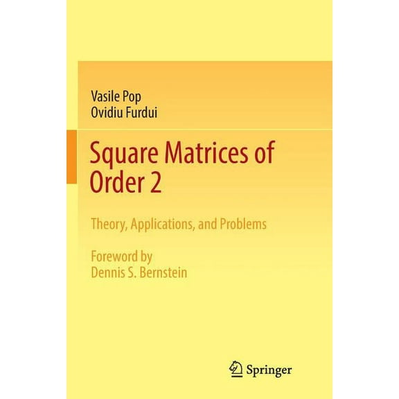 Square Matrices of Order 2: Theory, Applications, and Problems, (Paperback)