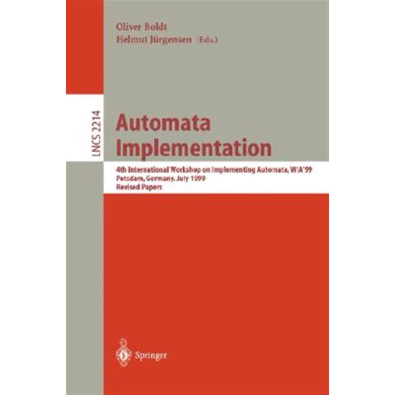 Pre-Owned Lecture Notes in Computer Science: Automata Implementation: 4th International Workshop on Implementing Automata, Wia'99 Potsdam, Germany, July 17-19, 2001 Revised Papers (Paperback)