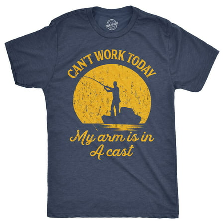 Mens Can't Work Today My Arm Is In A Cast T-Shirt Funny Fishing Graphic Top