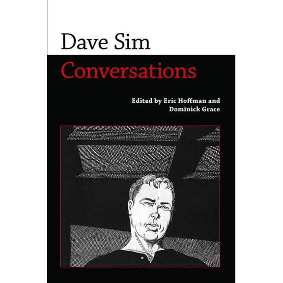 Conversations with Comic Artists Dave Sim: Conversations, (Hardcover)