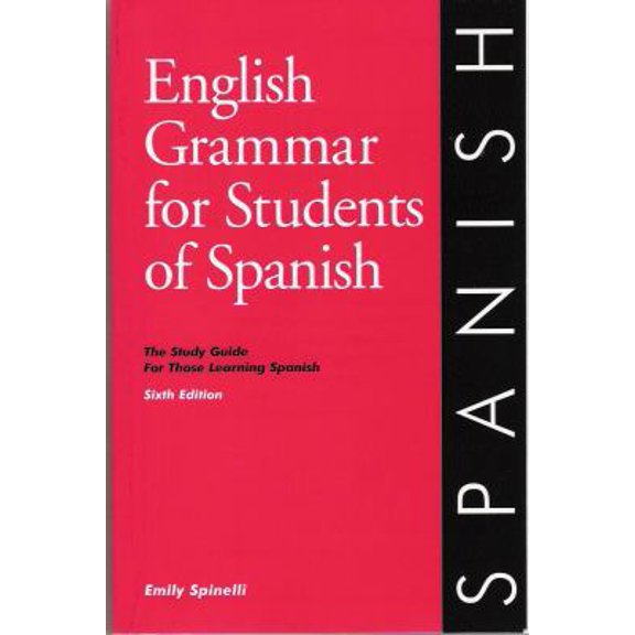 Pre-Owned English Grammar for Students of Spanish: The Study Guide for Those Learning Spanish, 7th edition – Learn Spanish (Paperback) 0934034419 9780934034418