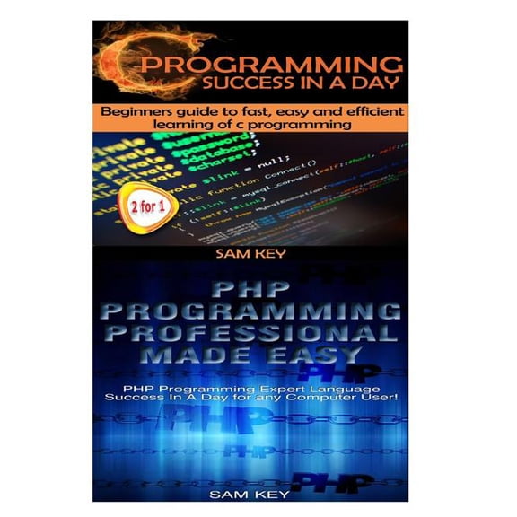 C Programming Success in a Day & PHP Programming Professional Made Easy (Paperback)