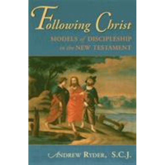 Pre-Owned Following Christ: Models of Discipleship in the New Testament (Paperback) 158051068X 9781580510684