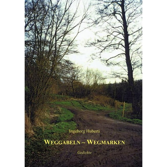 Weggabeln-Wegmarken, (Paperback)
