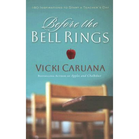 Pre-Owned Before the Bell Rings: 180 Inspirations to Start a Teacher's Day (Hardcover) 141653590X 9781416535904