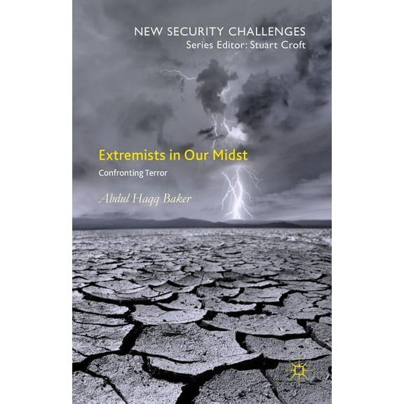 New Security Challenges Extremists in Our Midst: Confronting Terror, (Paperback)