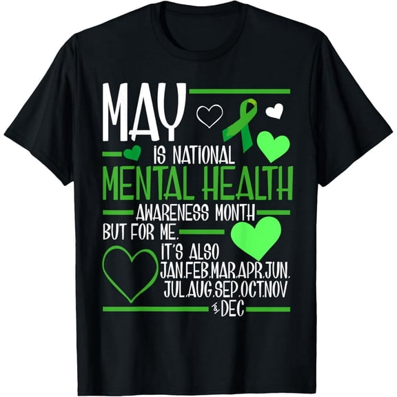 Exquisite and comfortable-In May We Wear Green Mental Health Awareness Month Ribbon T-Shirt