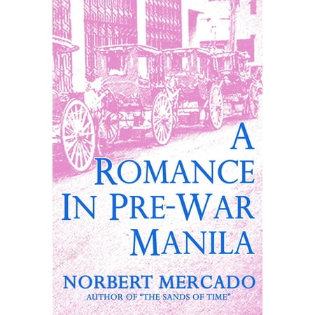 A Romance In Pre-War Manila - eBook