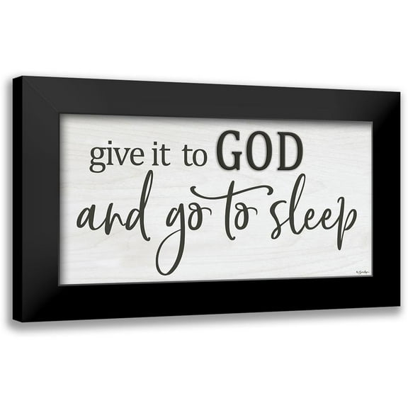 Boyer, Susie 14x9 Black Modern Framed Museum Art Print Titled - Give it to God
