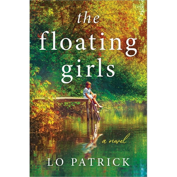 Lo Patrick: The Floating Girls: A Novel (Paperback)