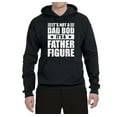 thumbnail image 2 of Wild Bobby, It's Not a Dad Bod, It's a Father Figure Funny Gift Dad, Papa Father's Day, Unisex Graphic Hoodie Sweatshirt, Black, Small, 2 of 3